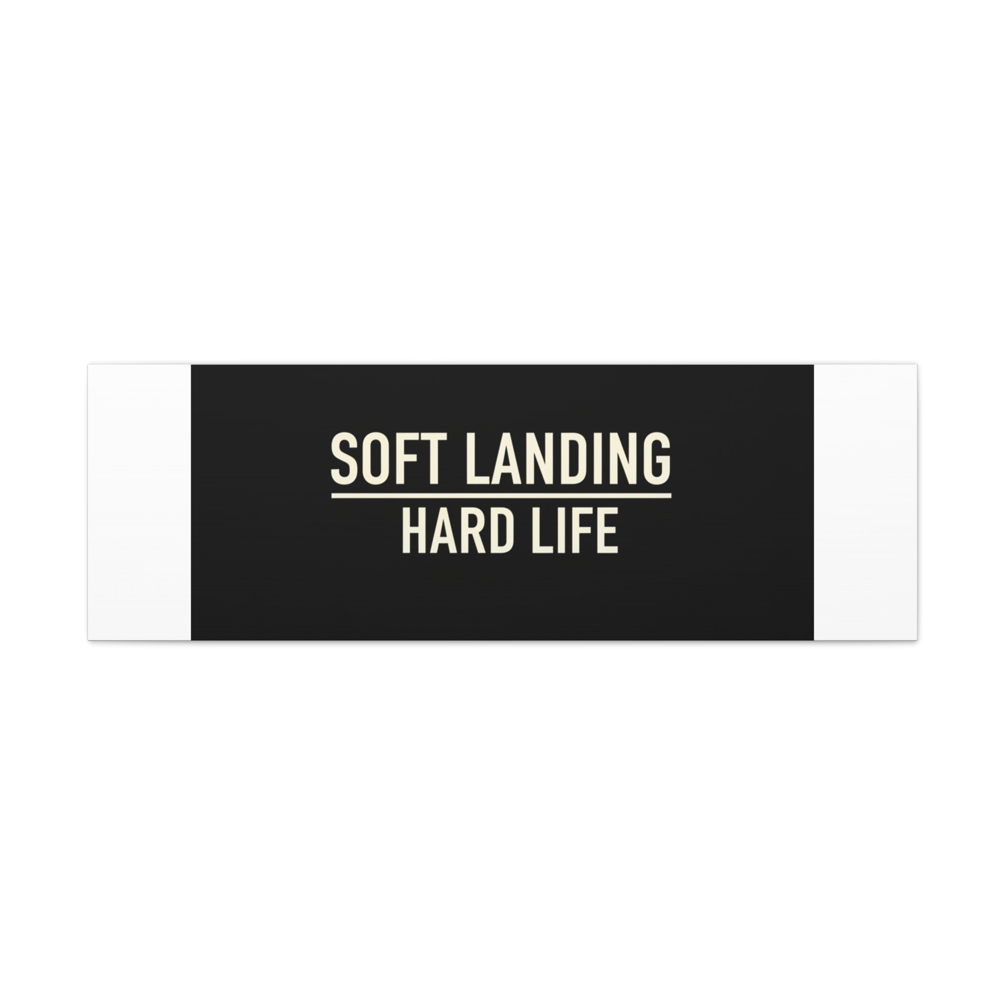 Soft Landing Hard Life Canvas | Gen-Z Slang, Internet Lingo