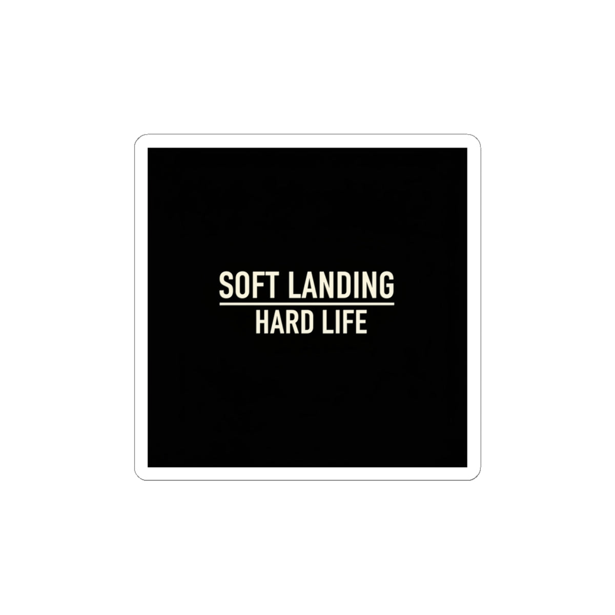 Soft Landing Hard Life sticker | cringe sticker, internet lingo