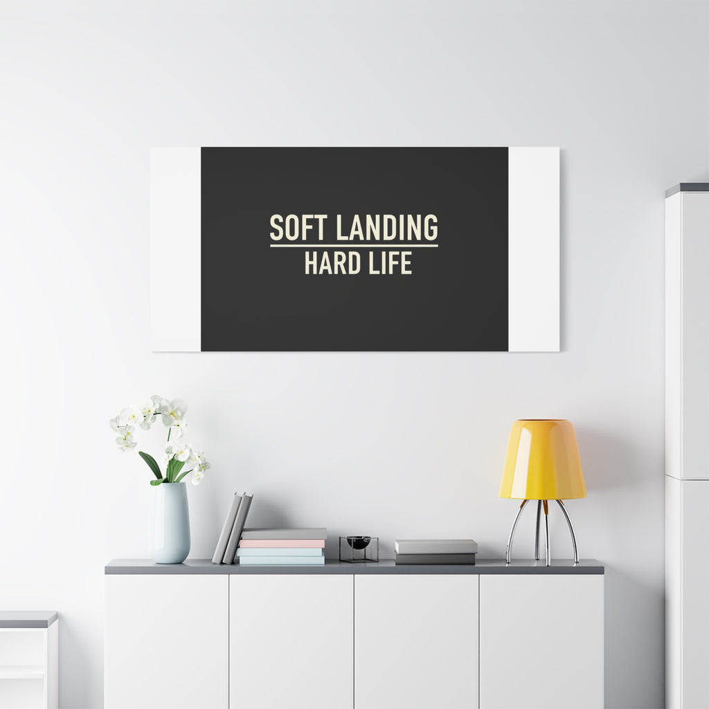 Soft Landing Hard Life Canvas | Gen-Z Slang, Internet Lingo