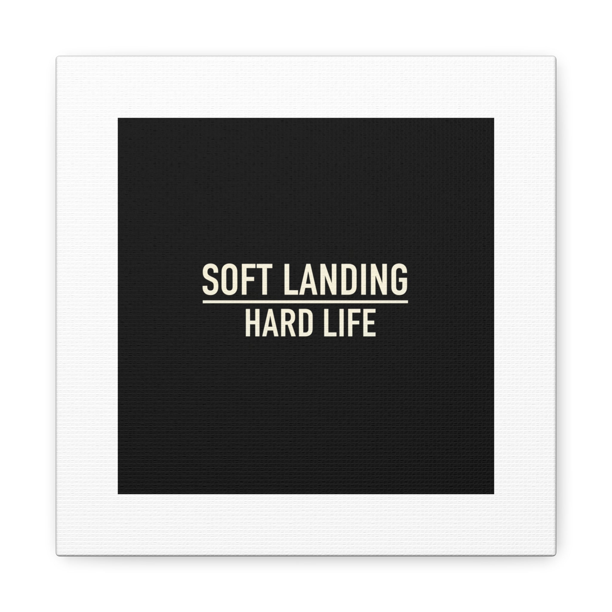 Soft Landing Hard Life Canvas | Gen-Z Slang, Internet Lingo