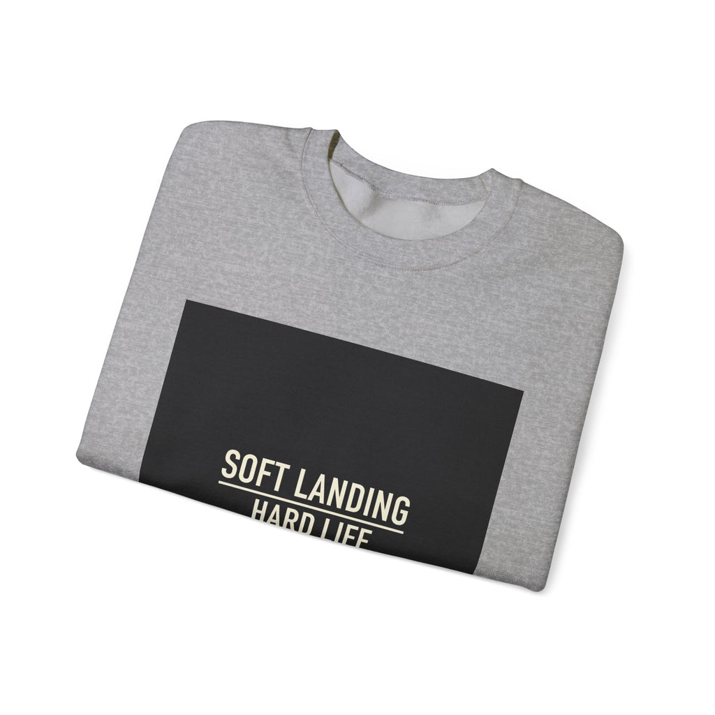 Soft Landing Hard Life sweatshirt | Gen-Z slang, internet lingo crewneck