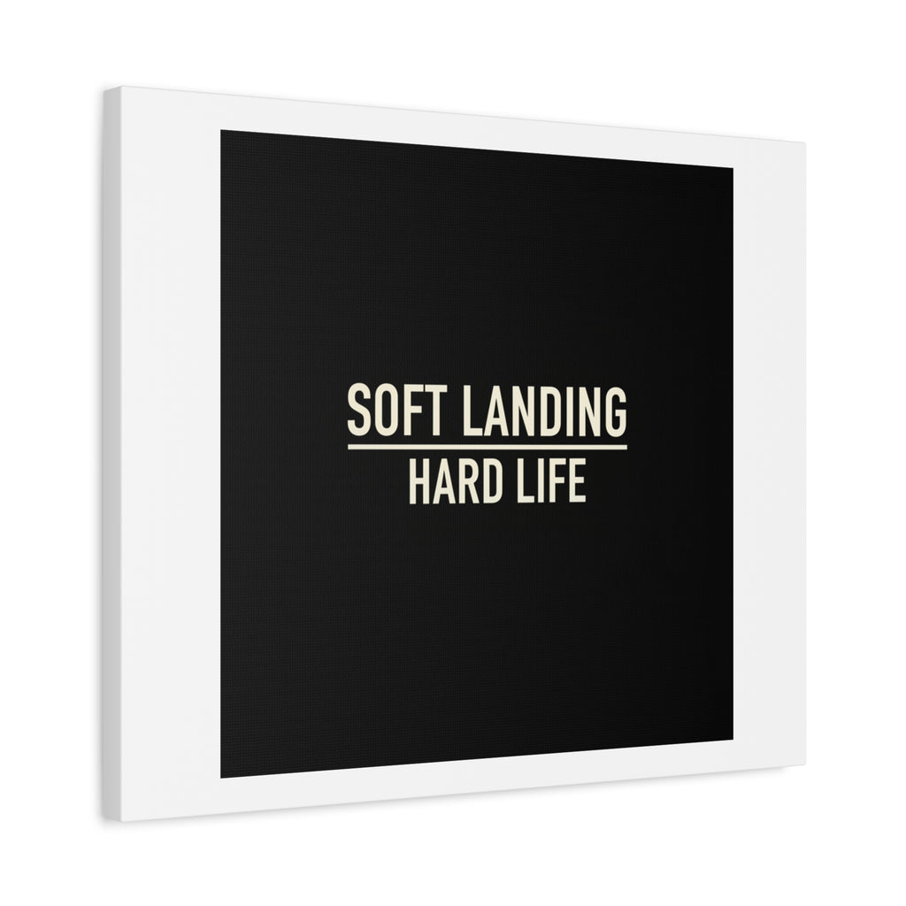 Soft Landing Hard Life Canvas | Gen-Z Slang, Internet Lingo