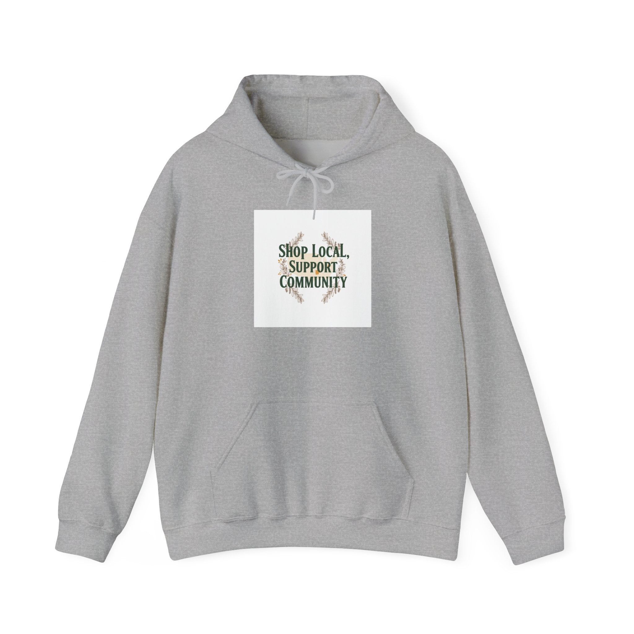 Shop Local Support Community Hoodie | Made in USA, Artisan Pride
