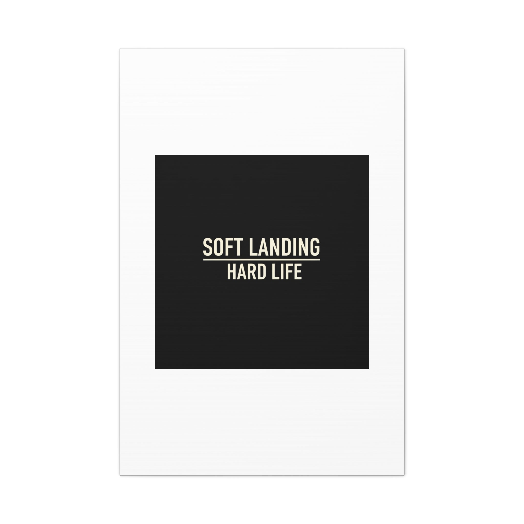 Soft Landing Hard Life Canvas | Gen-Z Slang, Internet Lingo