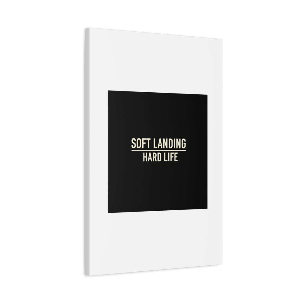 Soft Landing Hard Life Canvas | Gen-Z Slang, Internet Lingo