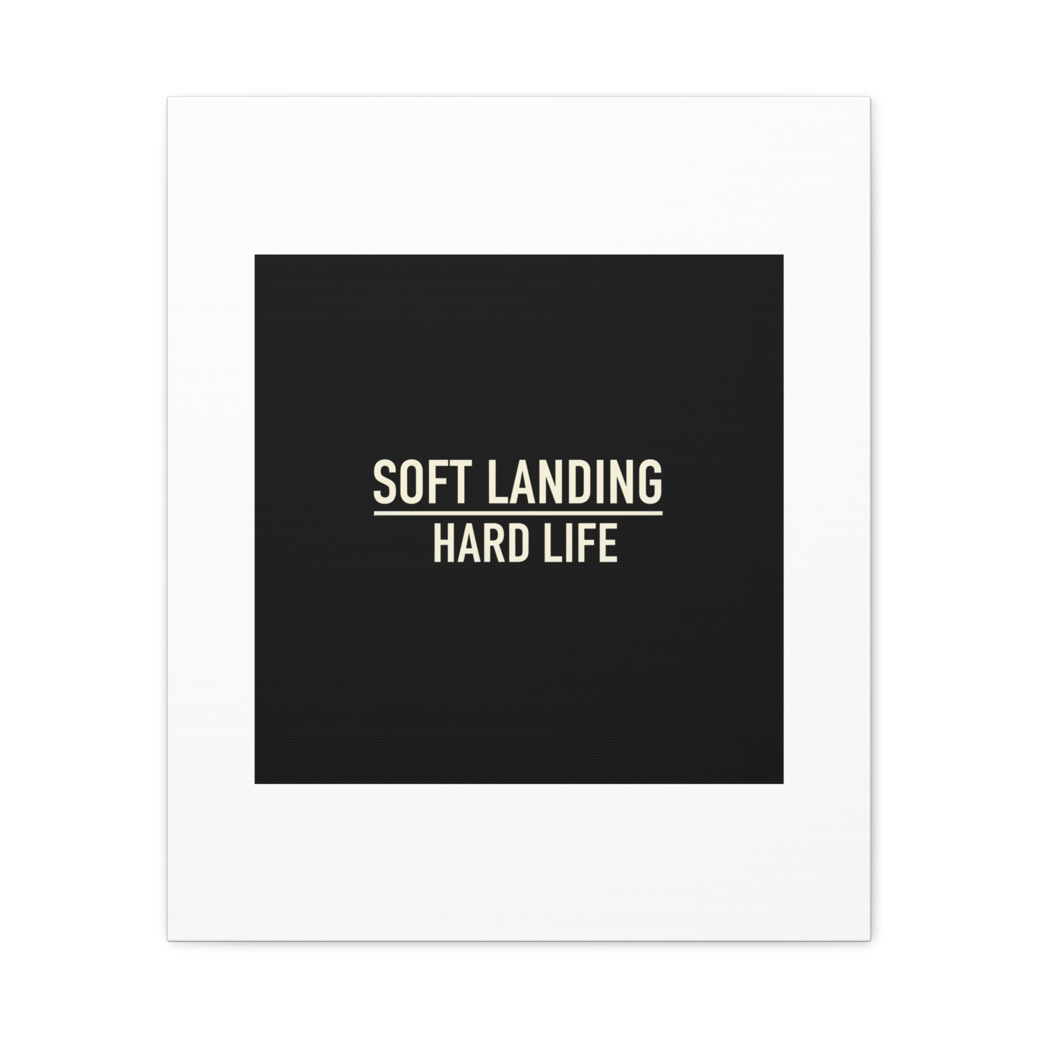 Soft Landing Hard Life Canvas | Gen-Z Slang, Internet Lingo