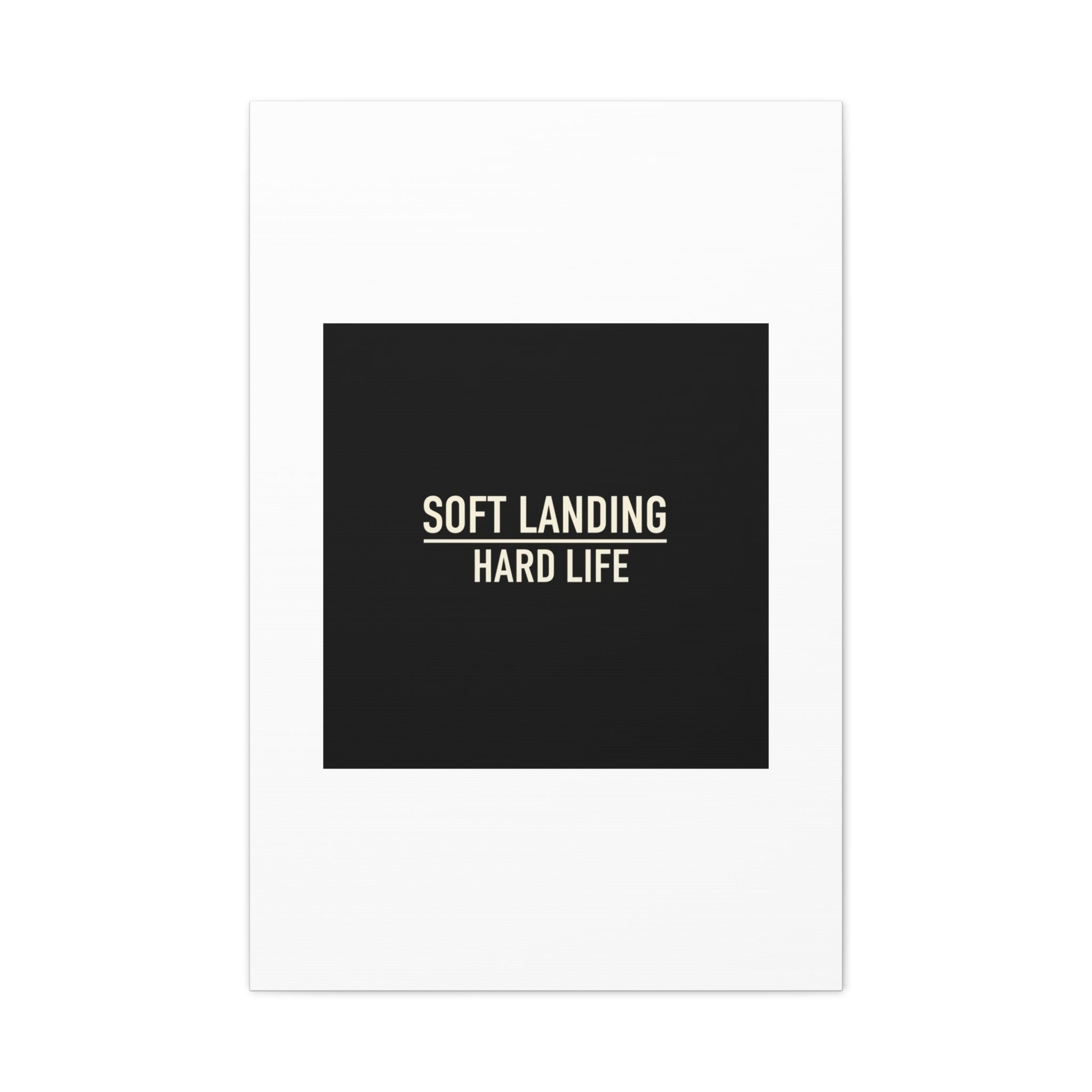 Soft Landing Hard Life Canvas | Gen-Z Slang, Internet Lingo