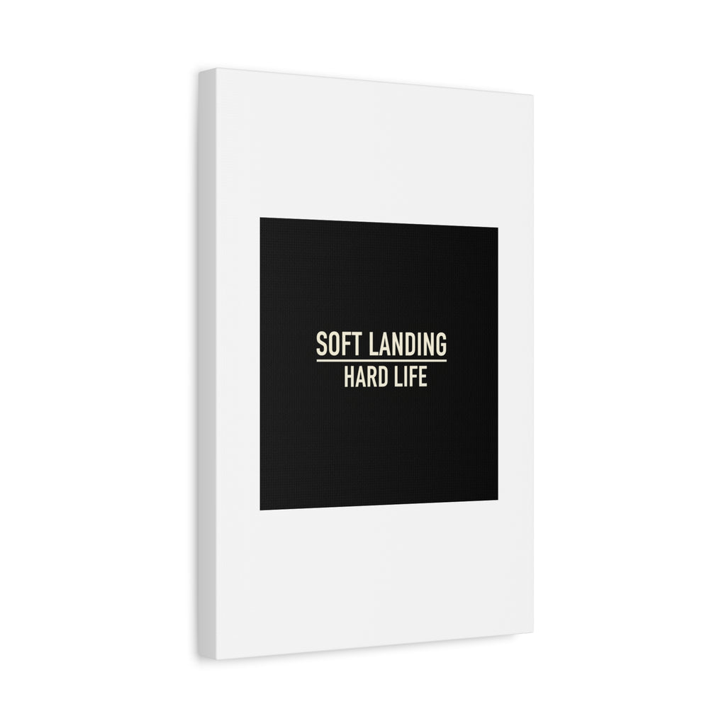 Soft Landing Hard Life Canvas | Gen-Z Slang, Internet Lingo