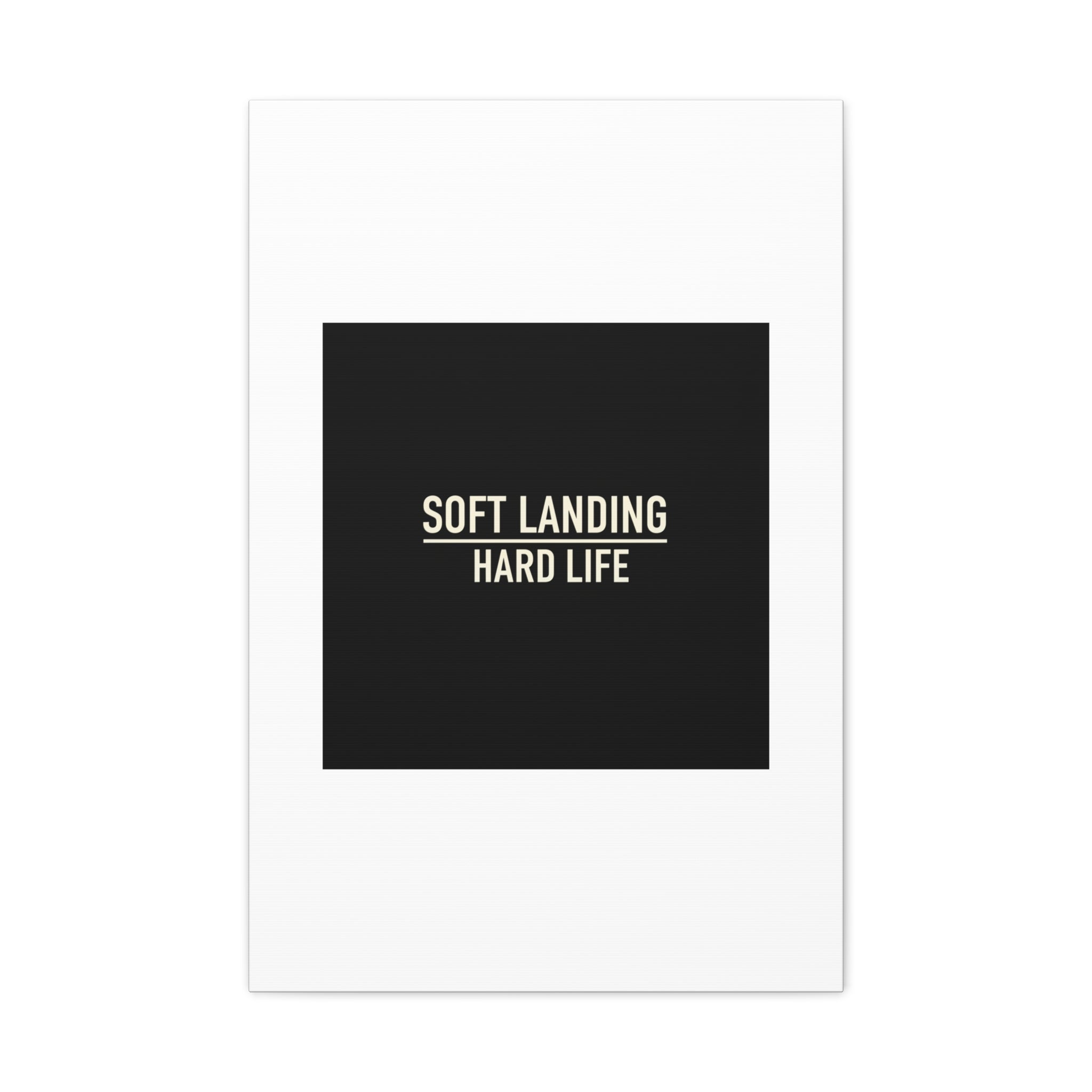 Soft Landing Hard Life Canvas | Gen-Z Slang, Internet Lingo
