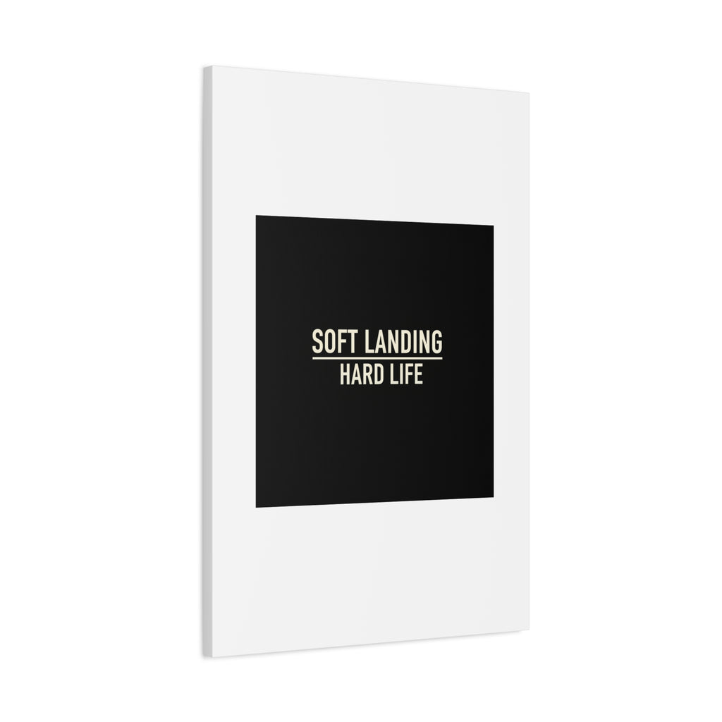 Soft Landing Hard Life Canvas | Gen-Z Slang, Internet Lingo