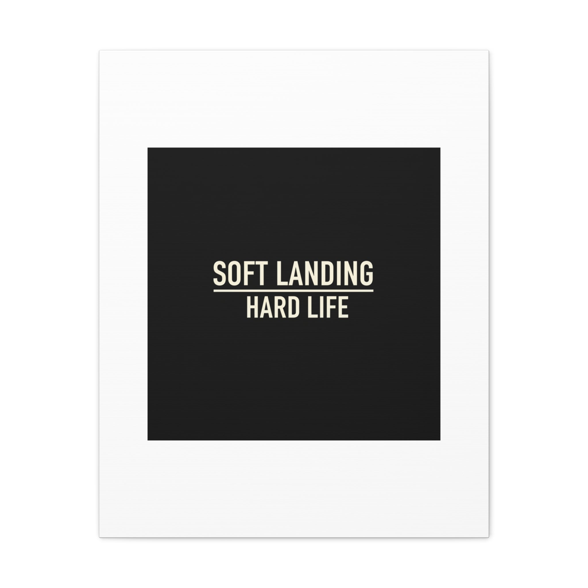Soft Landing Hard Life Canvas | Gen-Z Slang, Internet Lingo
