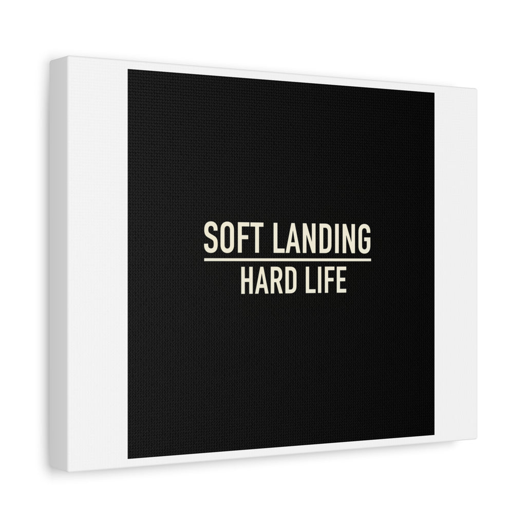 Soft Landing Hard Life Canvas | Gen-Z Slang, Internet Lingo