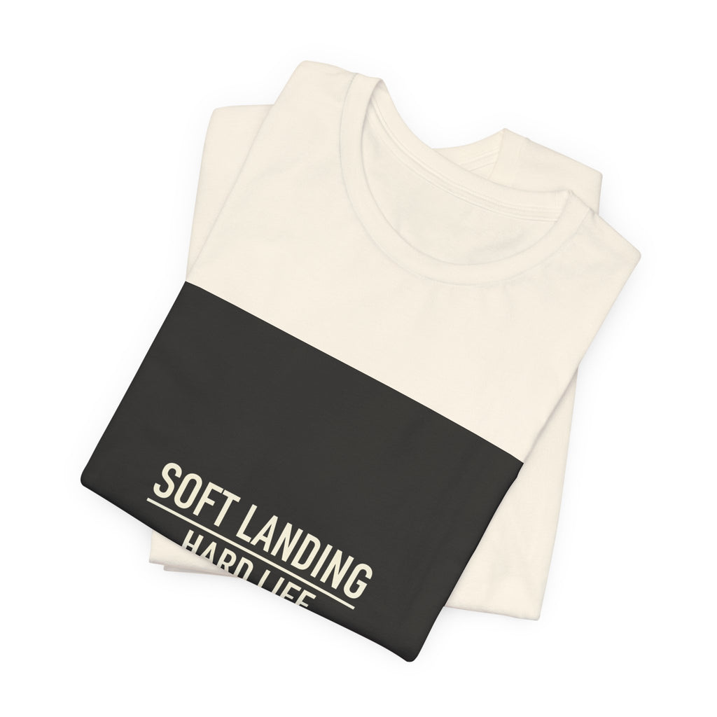 Soft Landing Hard Life Tee | Gen-Z Slang shirt, internet lingo tee