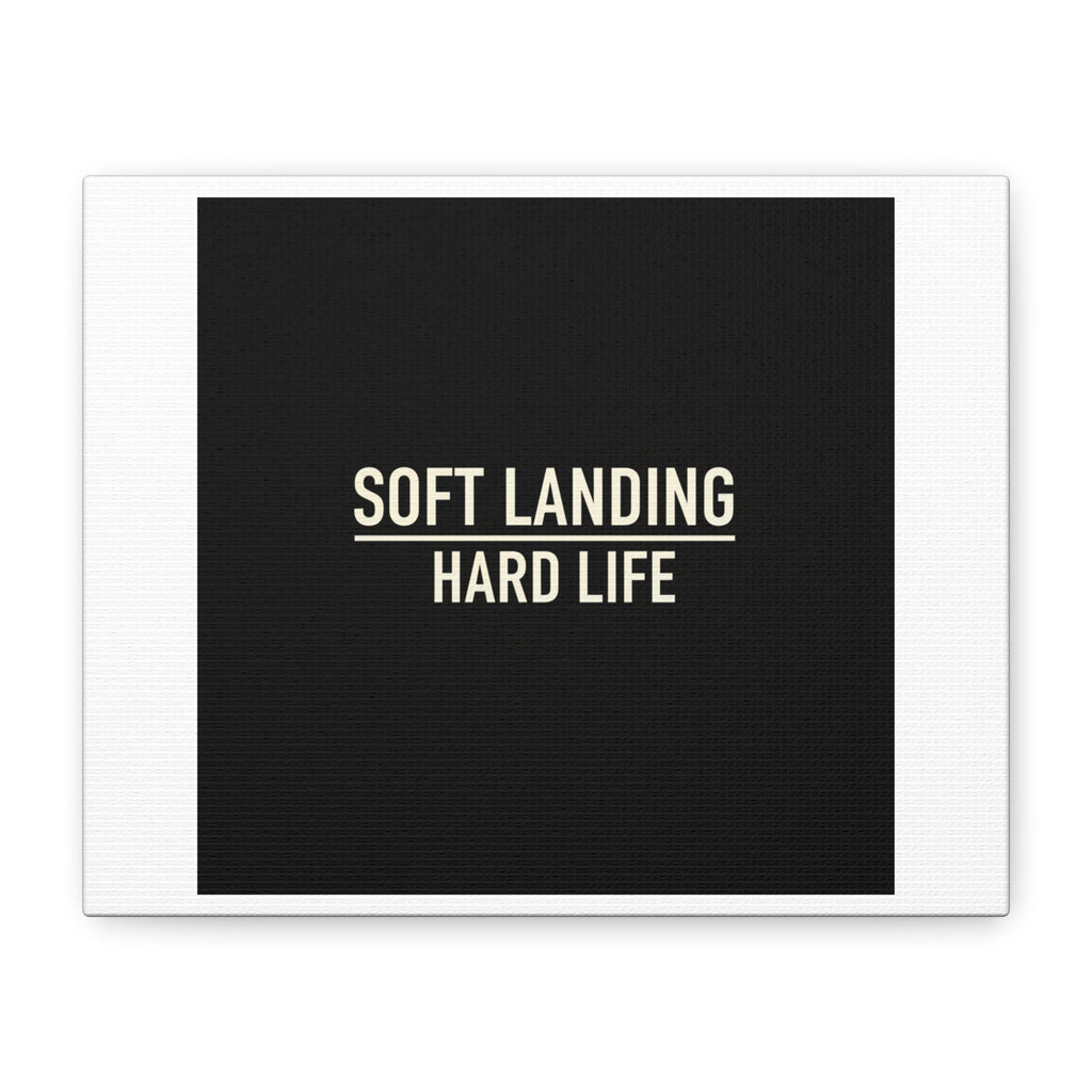 Soft Landing Hard Life Canvas | Gen-Z Slang, Internet Lingo