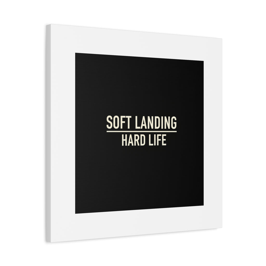 Soft Landing Hard Life Canvas | Gen-Z Slang, Internet Lingo