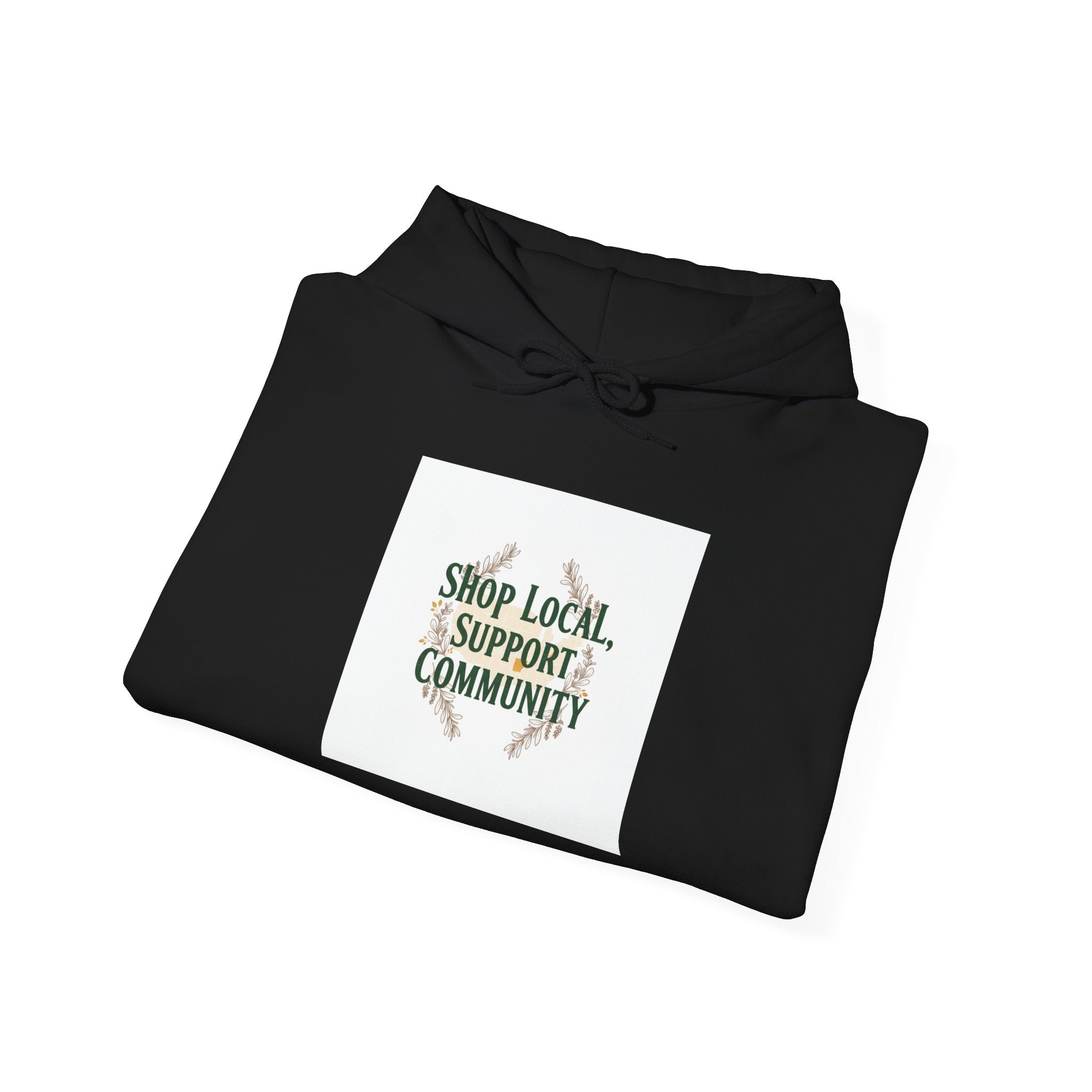 Shop Local Support Community Hoodie | Made in USA, Artisan Pride