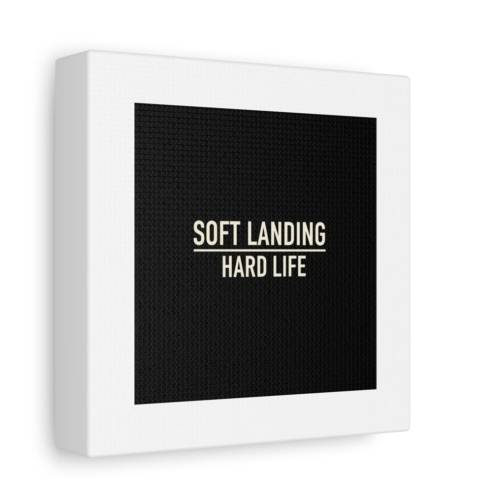 Soft Landing Hard Life Canvas | Gen-Z Slang, Internet Lingo