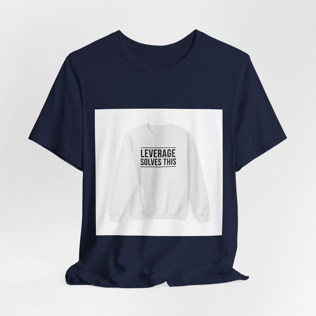 Leverage Solves This Tee | coffee lover, caffeine crew