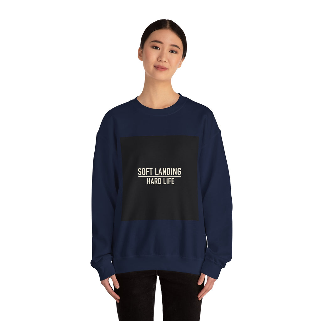 Soft Landing Hard Life sweatshirt | Gen-Z slang, internet lingo crewneck