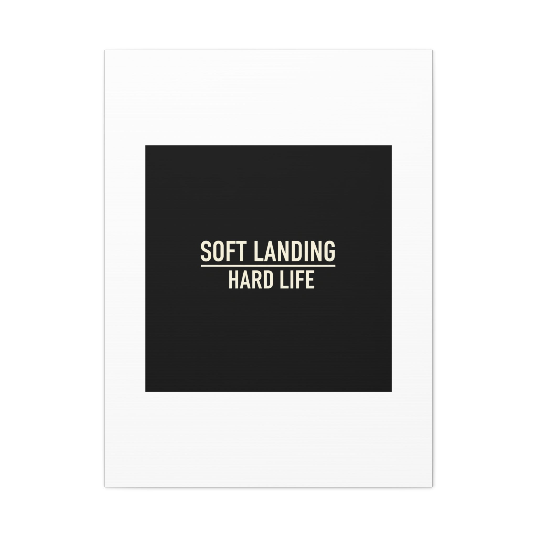 Soft Landing Hard Life Canvas | Gen-Z Slang, Internet Lingo