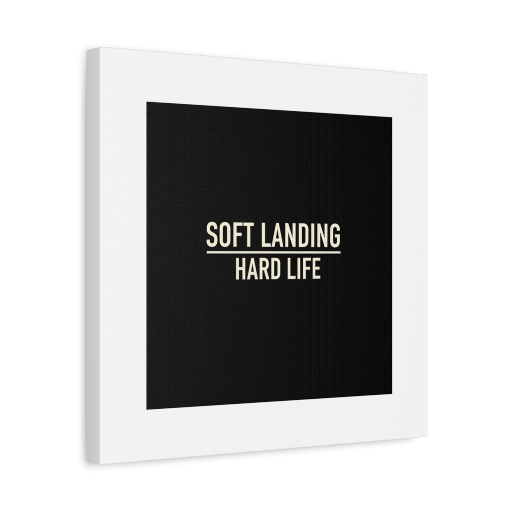 Soft Landing Hard Life Canvas | Gen-Z Slang, Internet Lingo