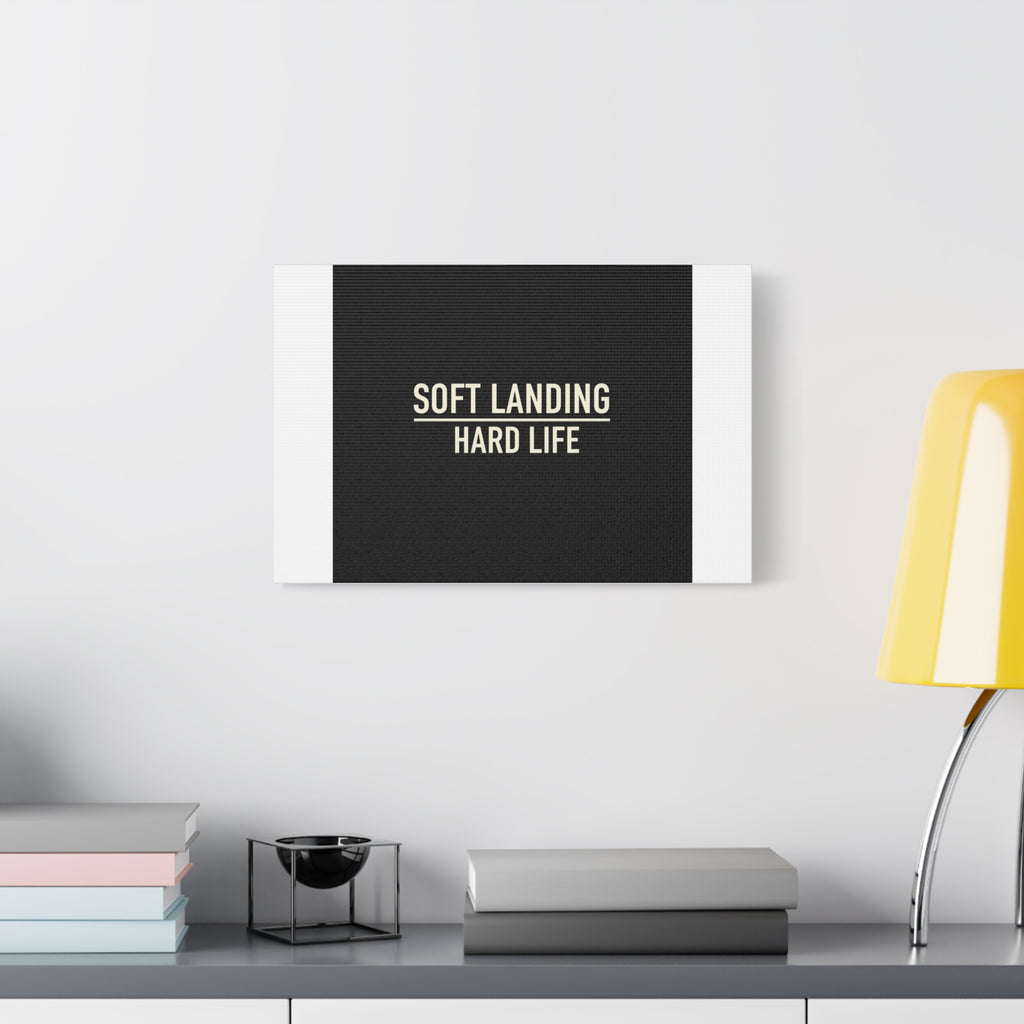 Soft Landing Hard Life Canvas | Gen-Z Slang, Internet Lingo