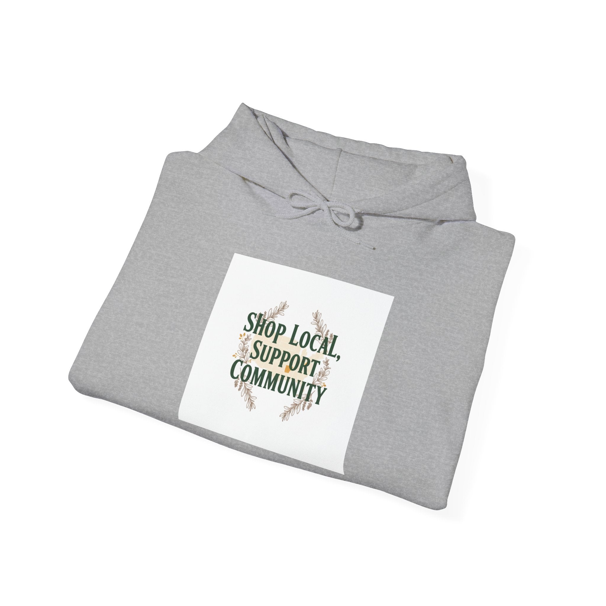 Shop Local Support Community Hoodie | Made in USA, Artisan Pride