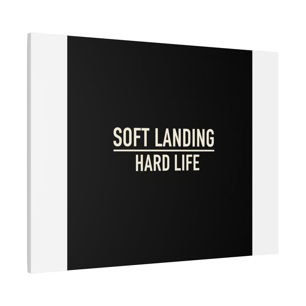 Soft Landing Hard Life Canvas | Gen-Z Slang, Internet Lingo