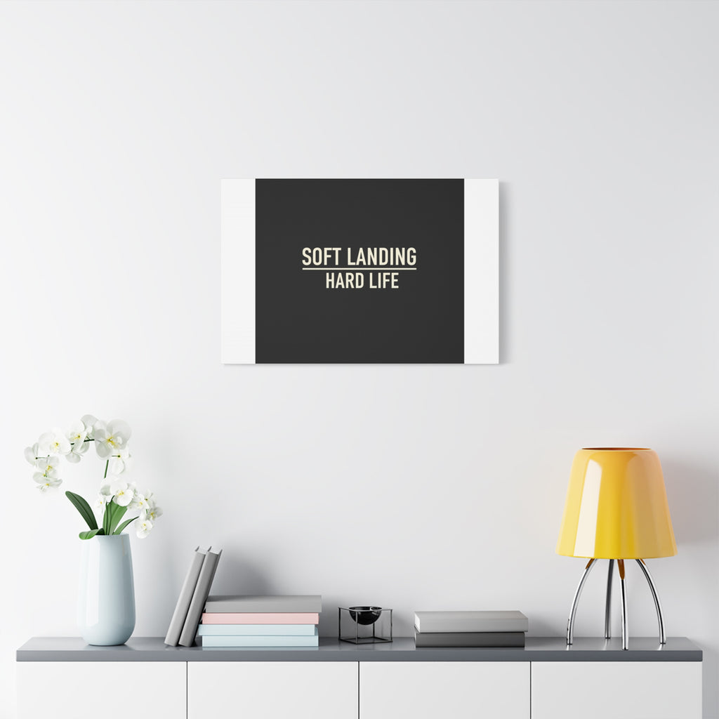 Soft Landing Hard Life Canvas | Gen-Z Slang, Internet Lingo