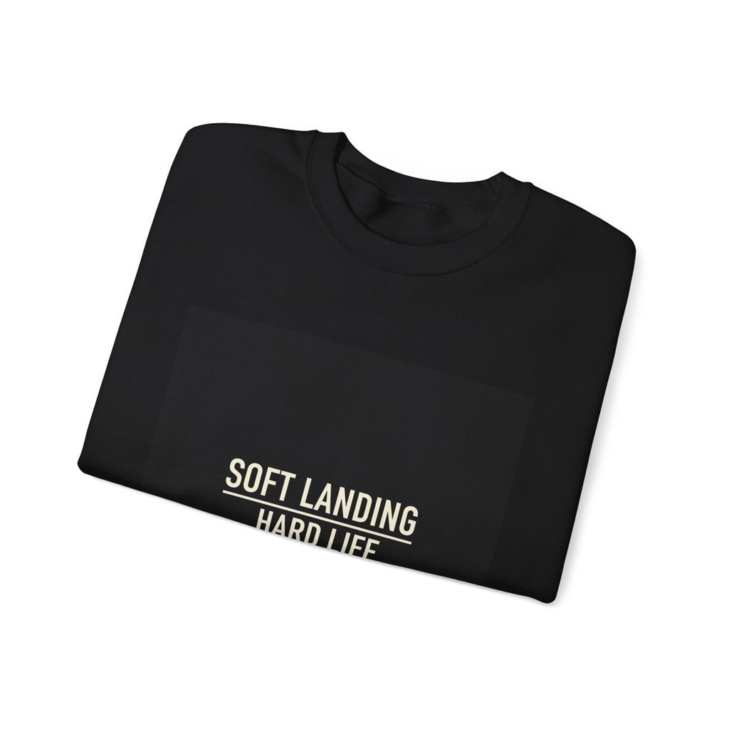 Soft Landing Hard Life sweatshirt | Gen-Z slang, internet lingo crewneck