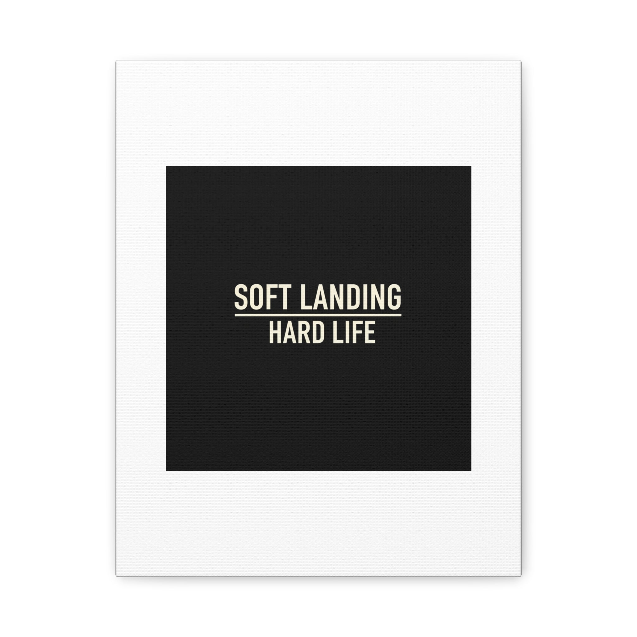 Soft Landing Hard Life Canvas | Gen-Z Slang, Internet Lingo