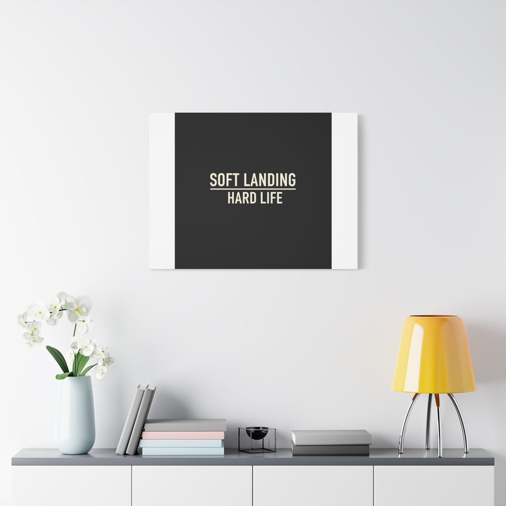 Soft Landing Hard Life Canvas | Gen-Z Slang, Internet Lingo