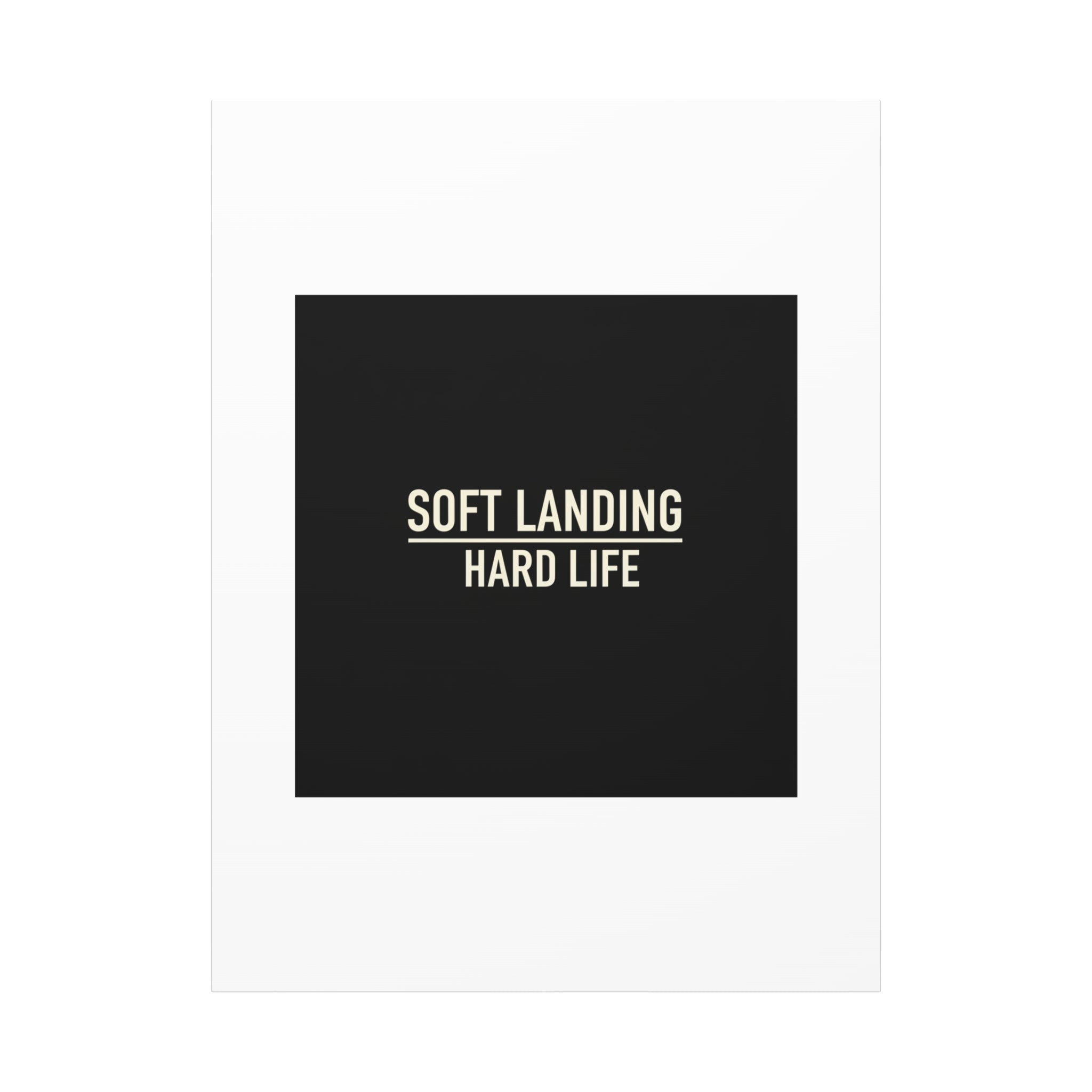 Soft Landing Hard Life Canvas | Gen-Z Slang, Internet Lingo
