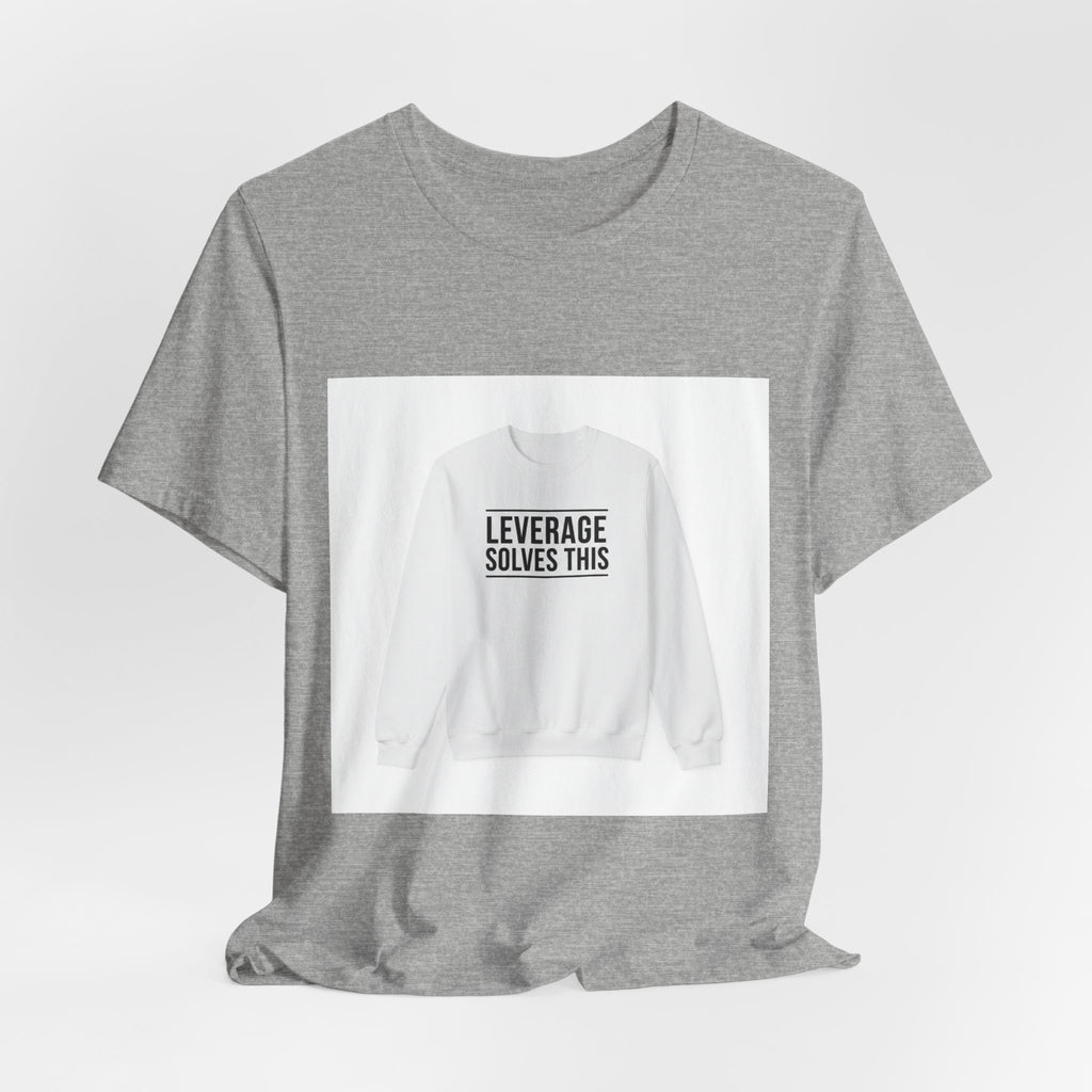 Leverage Solves This Tee | coffee lover, caffeine crew
