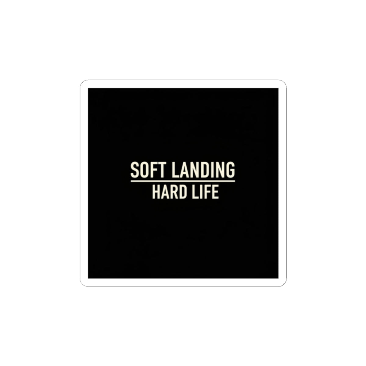 Soft Landing Hard Life sticker | cringe sticker, internet lingo