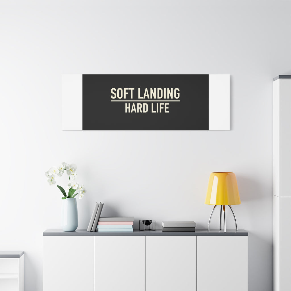 Soft Landing Hard Life Canvas | Gen-Z Slang, Internet Lingo