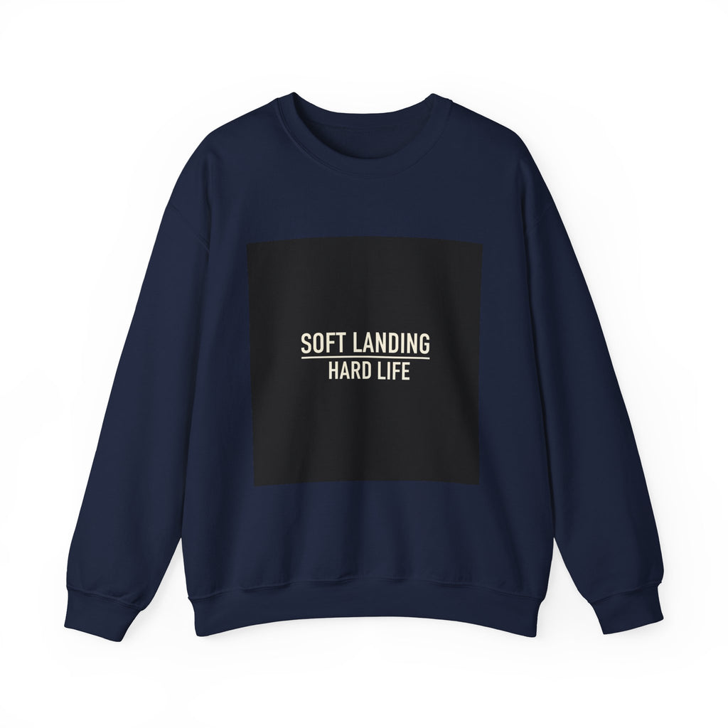 Soft Landing Hard Life sweatshirt | Gen-Z slang, internet lingo crewneck