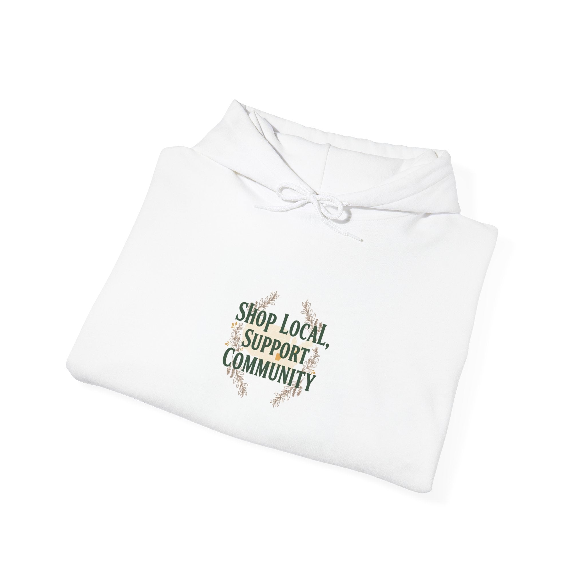 Shop Local Support Community Hoodie | Made in USA, Artisan Pride