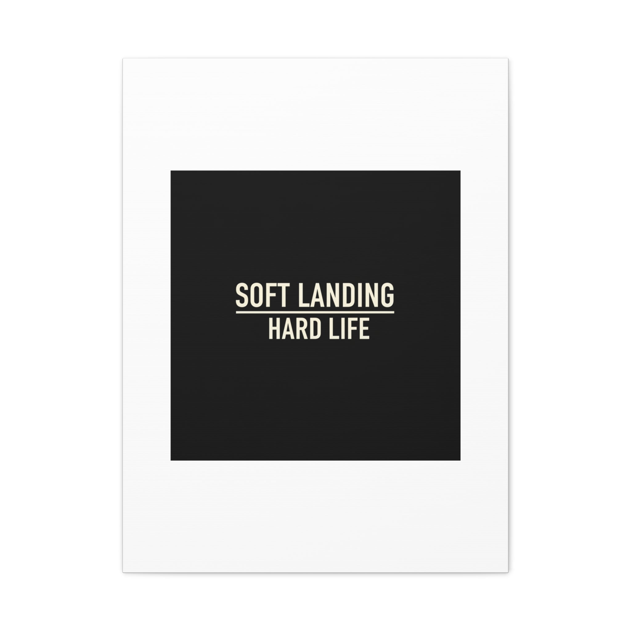 Soft Landing Hard Life Canvas | Gen-Z Slang, Internet Lingo