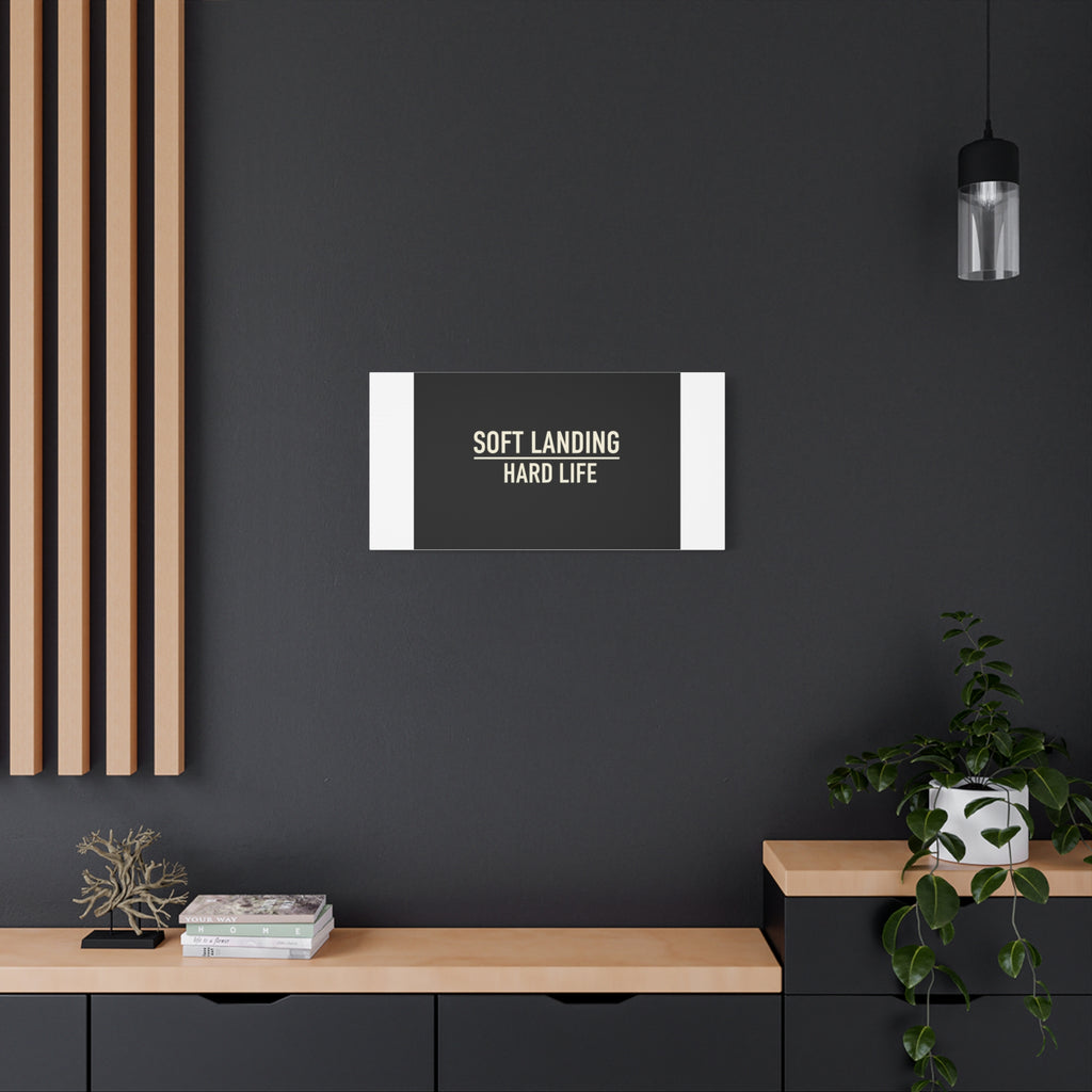 Soft Landing Hard Life Canvas | Gen-Z Slang, Internet Lingo