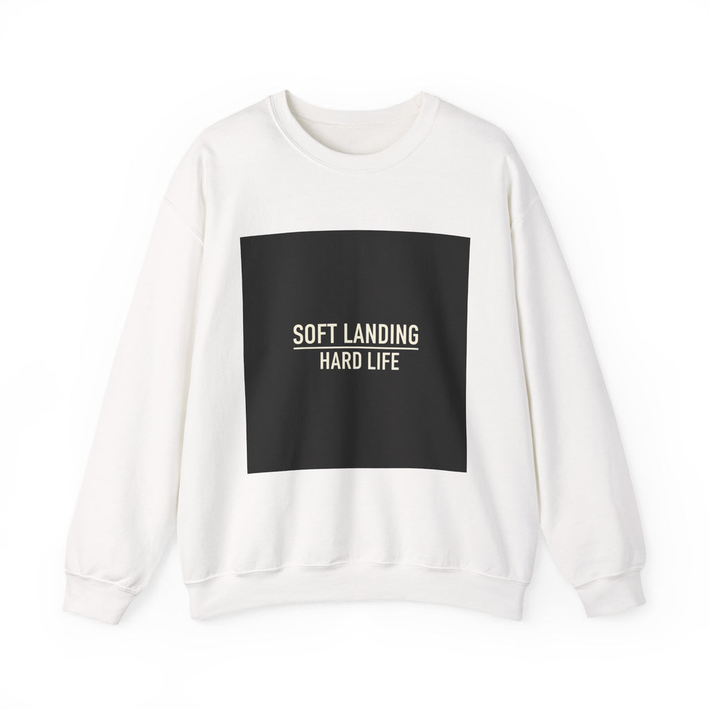 Soft Landing Hard Life sweatshirt | Gen-Z slang, internet lingo crewneck