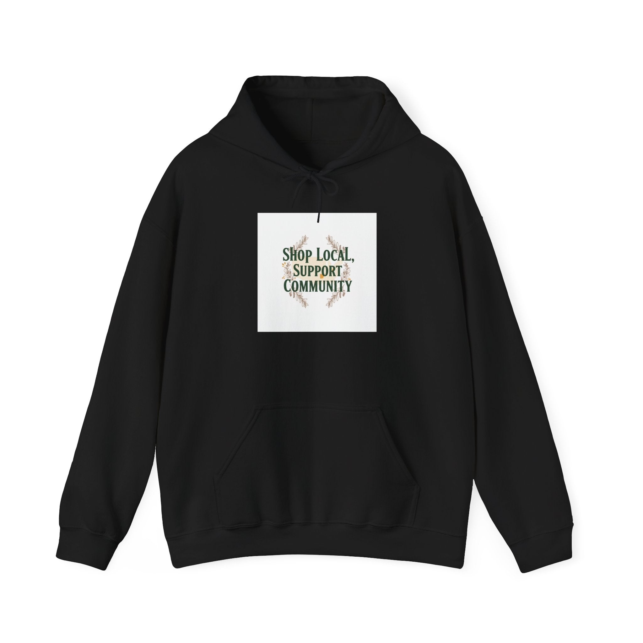 Shop Local Support Community Hoodie | Made in USA, Artisan Pride