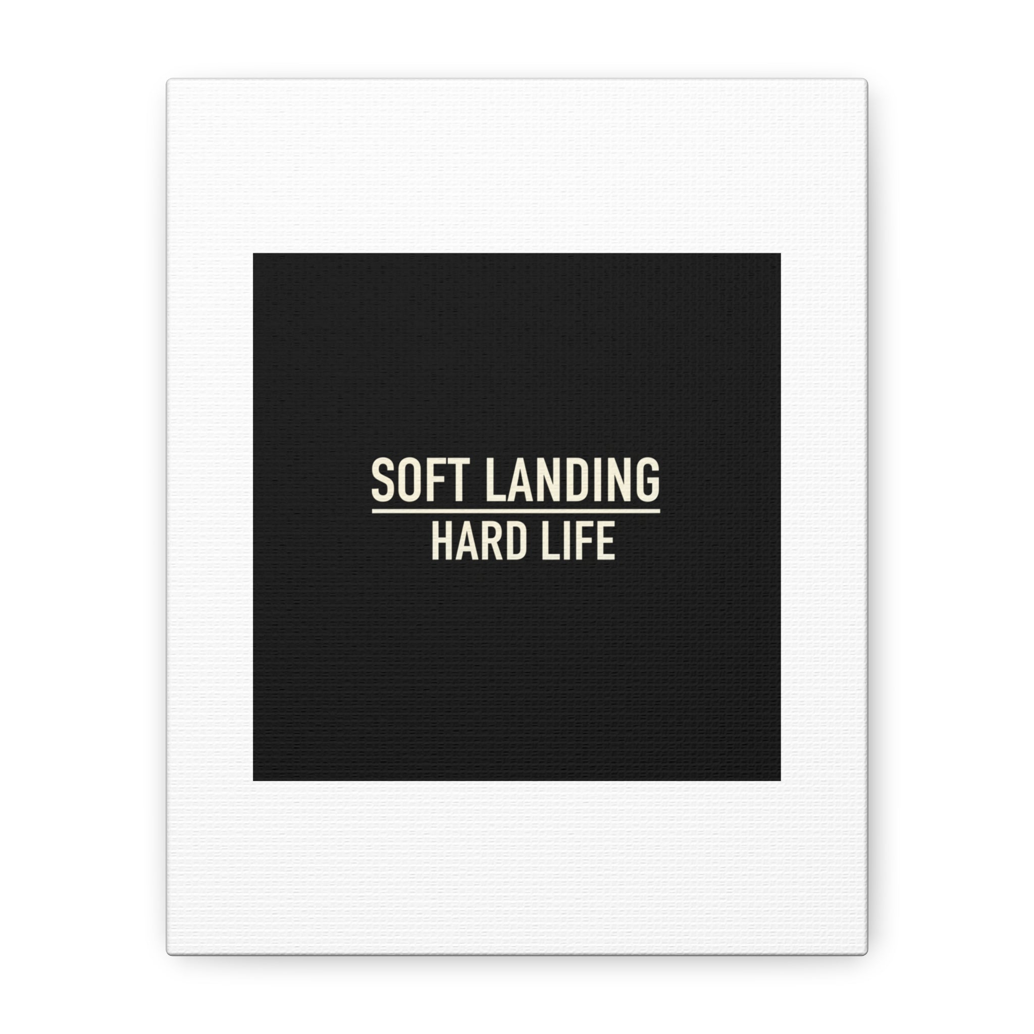 Soft Landing Hard Life Canvas | Gen-Z Slang, Internet Lingo