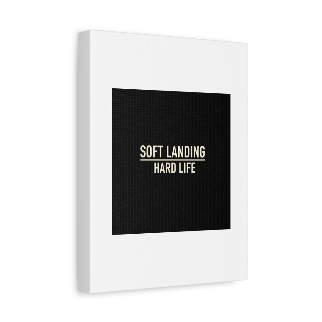 Soft Landing Hard Life Canvas | Gen-Z Slang, Internet Lingo