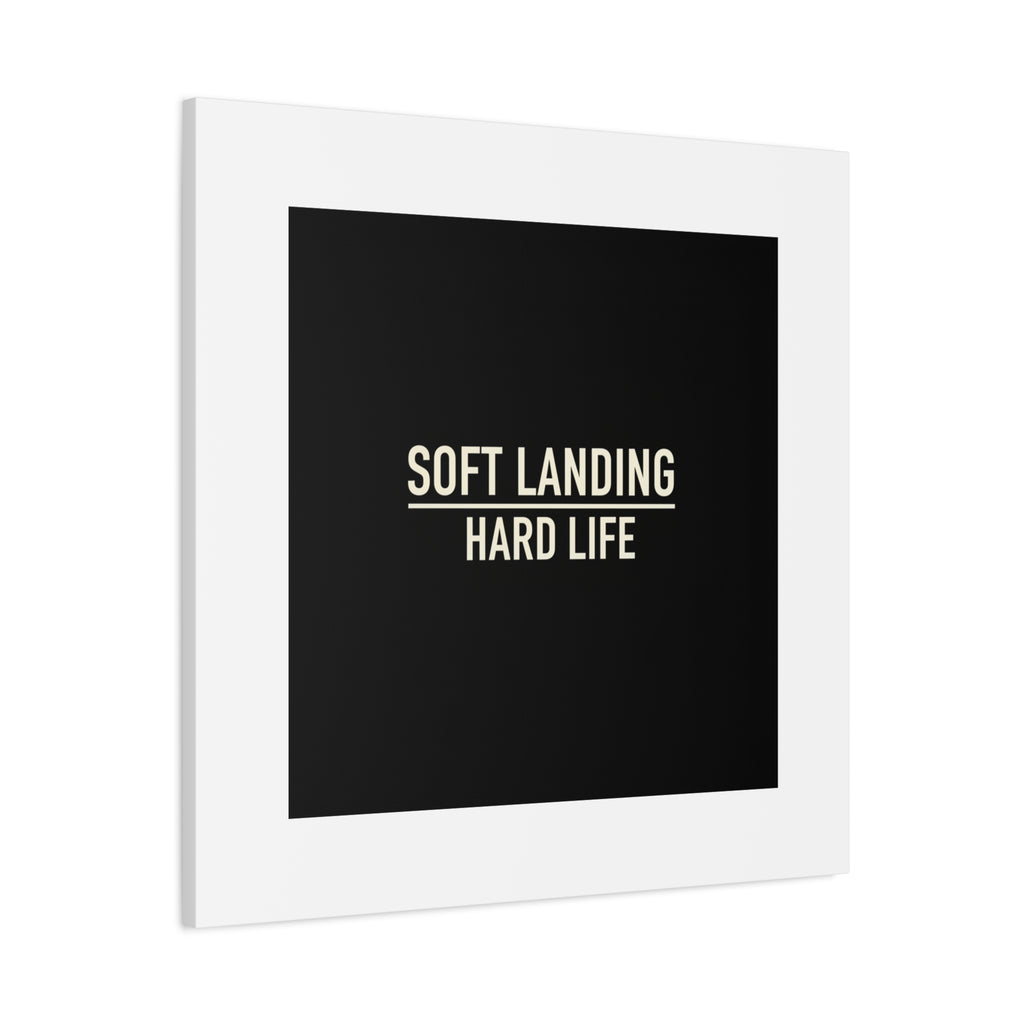 Soft Landing Hard Life Canvas | Gen-Z Slang, Internet Lingo