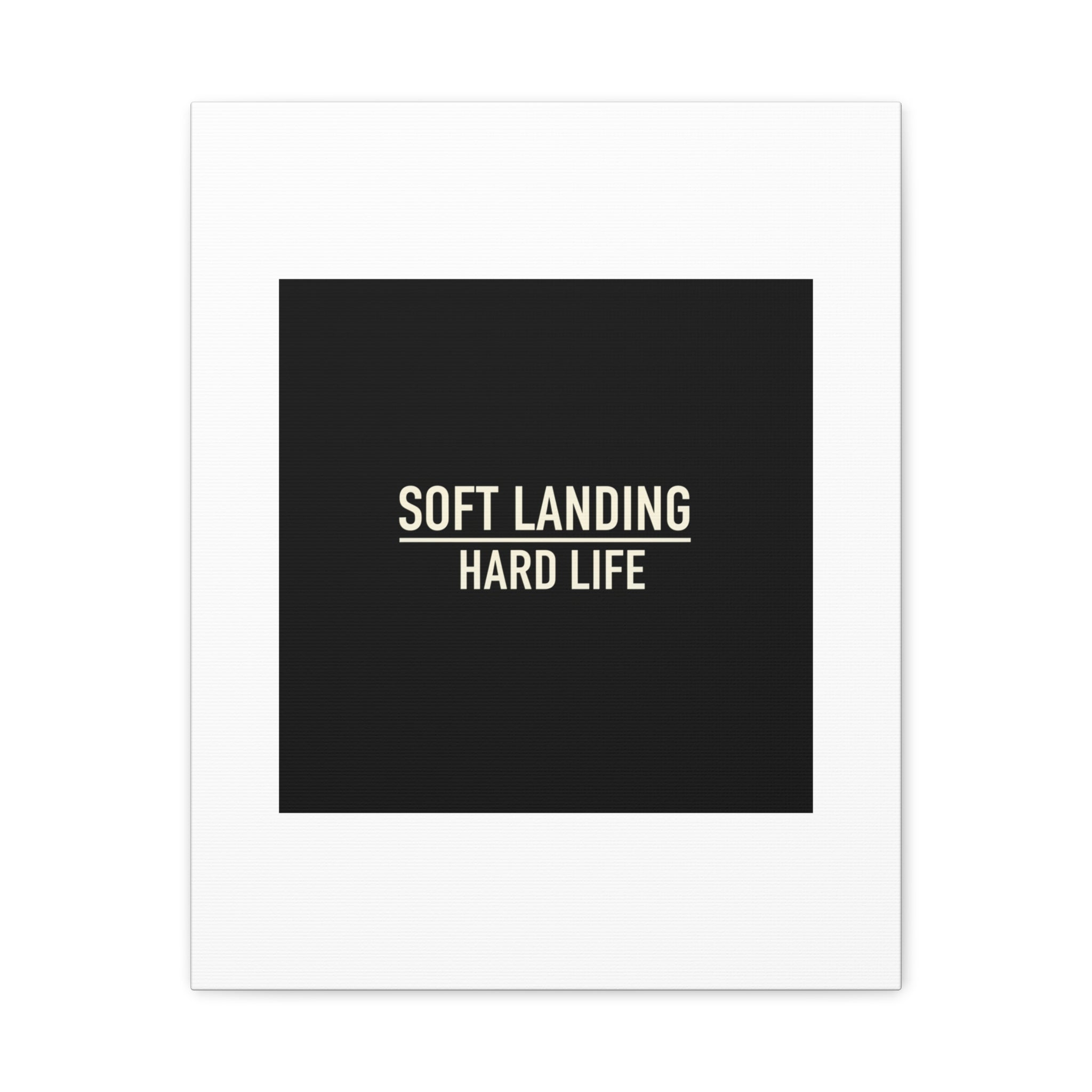 Soft Landing Hard Life Canvas | Gen-Z Slang, Internet Lingo