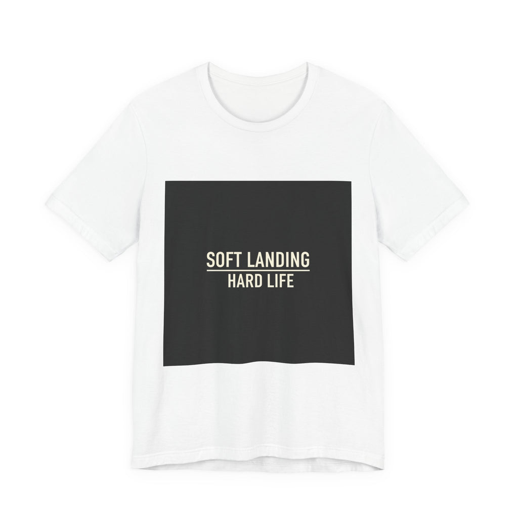 Soft Landing Hard Life Tee | Gen-Z Slang shirt, internet lingo tee