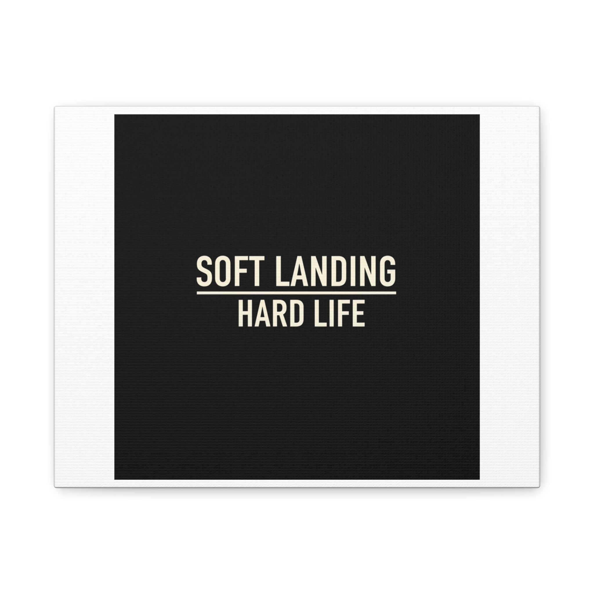 Soft Landing Hard Life Canvas | Gen-Z Slang, Internet Lingo