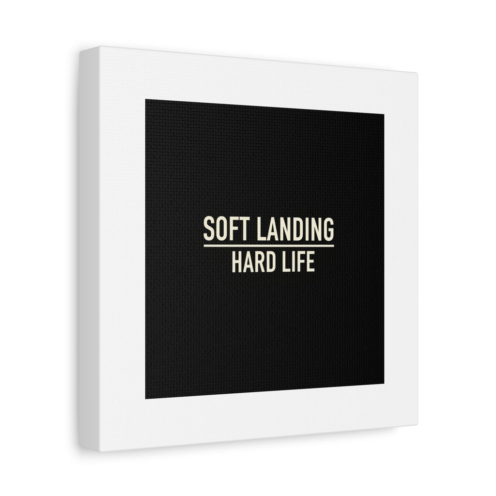 Soft Landing Hard Life Canvas | Gen-Z Slang, Internet Lingo